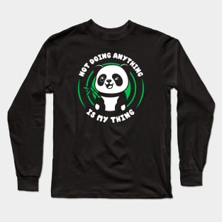 Doing Nothing Long Sleeve T-Shirt